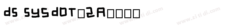 DS SysDot-2A字体转换